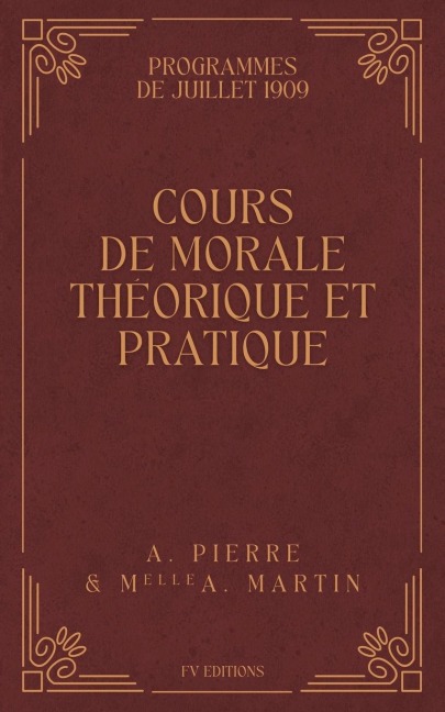 Cours de Morale Théorique et Pratique - A. Pierre, A. Martin