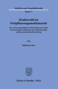 Cover-Bild zum Titel 'Kindeswohl im Fortpflanzungsmedizinrecht' von 'Katharina Auer'