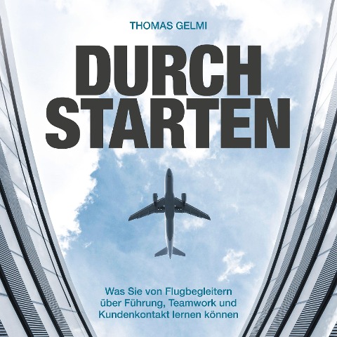 Durchstarten - Thomas Gelmi