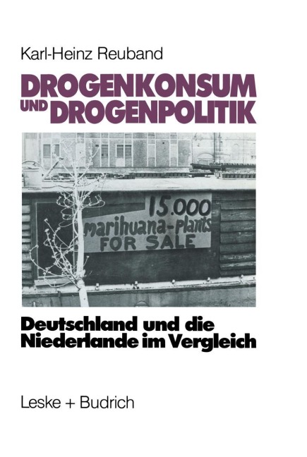 Drogenkonsum und Drogenpolitik - 
