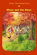 Flame and the Cows: (Bedtime stories, Ages 5-8) - Anna-Stina Johansson