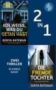 Cover-Bild zum Titel 'Die fremde Tochter & Ich weiß, was du getan hast' von 'Sonya Bateman'