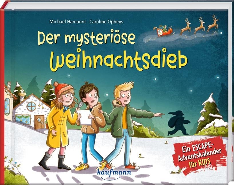 Der mysteriöse Weihnachtsdieb - Ein Escape-Adventskalender für Kids - Michael Hamannt