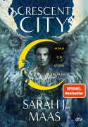 Cover-Bild zum Titel 'Crescent City - Wenn ein Stern erstrahlt' von 'Sarah J. Maas'