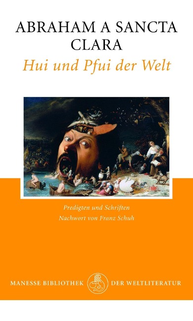 Hui und Pfui der Welt - Abraham a Sancta Clara