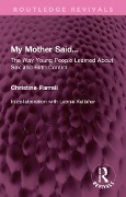 Cover-Bild zum Titel 'My Mother Said...' von 'Christine Farrell'