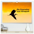 Die Graureiher vom Ahnepark (hochwertiger Premium Wandkalender 2025 DIN A2 quer), Kunstdruck in Hochglanz - Wilfried Martin