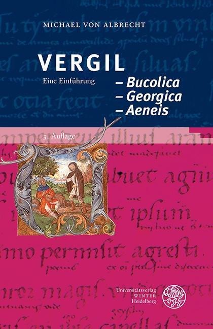 Vergil: Bucolica - Georgica - Aeneis - Michael von Albrecht