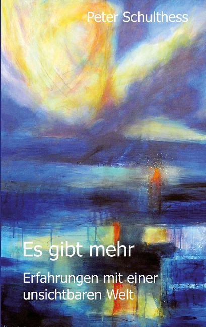 Es gibt mehr - Peter Schulthess