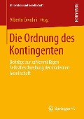 Die Ordnung des Kontingenten - 