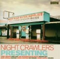 Presenting - Night Crawlers