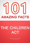 The Children Act - 101 Amazing Facts You Didn't Know - G. Whiz