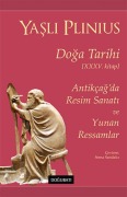 Cover-Bild zum Titel 'Doga Tarihi 35.Kitap - Antikcagda Resim Sanati ve Yunan Ressamlar' von 'Yasli Plinius'