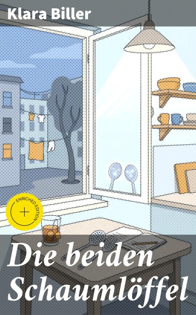 Die beiden Schaumlöffel - Klara Biller