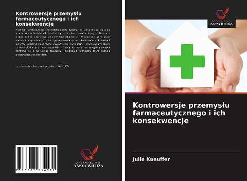 Kontrowersje przemys¿u farmaceutycznego i ich konsekwencje - Julie Kaeuffer
