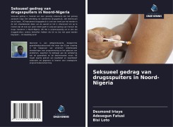 Cover-Bild zum Titel 'Seksueel gedrag van drugsspuiters in Noord-Nigeria' von 'Desmond Iriaye, Adesegun Fatusi, Bisi Loto'