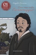 Cover-Bild zum Titel 'C'era una volta Caravaggio' von 'Angelo Coccaro'