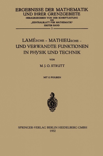 Lamésche - Mathieusche - und Verwandte Funktionen in Physik und Technik - Maximilian Julius Otto Strutt