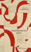 Versprengtes Herz - Julia Trompeter