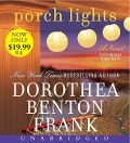 Porch Lights Low Price CD - Dorothea Benton Frank