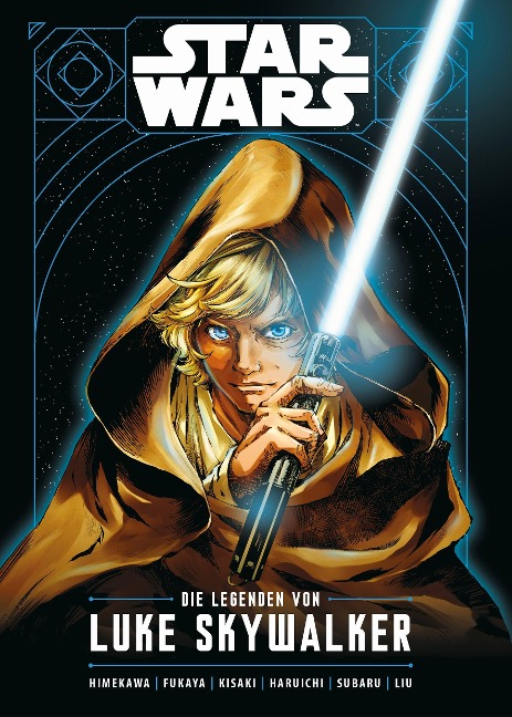 Star Wars - Die Legende von Luke Skywalker (Manga) - Ken Liu, Akira Fukaya, Takashi Kisaki, Haruichi, Subaru