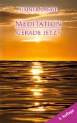 Cover-Bild zum Titel 'Meditation - gerade jetzt' von 'Rainer Lange'