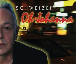 Schweizer - Oh Johanna (Single) - Schweizer