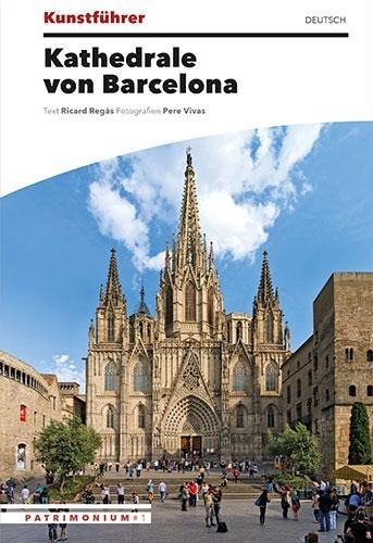 Reiseführer Kathedrale von Barcelona - Pere Vivas, Ricard Regàs