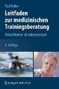 Leitfaden zur medizinischen Trainingsberatung - Paul Haber