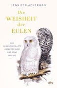 Cover-Bild zum Titel 'Die Weisheit der Eulen' von 'Jennifer Ackerman'
