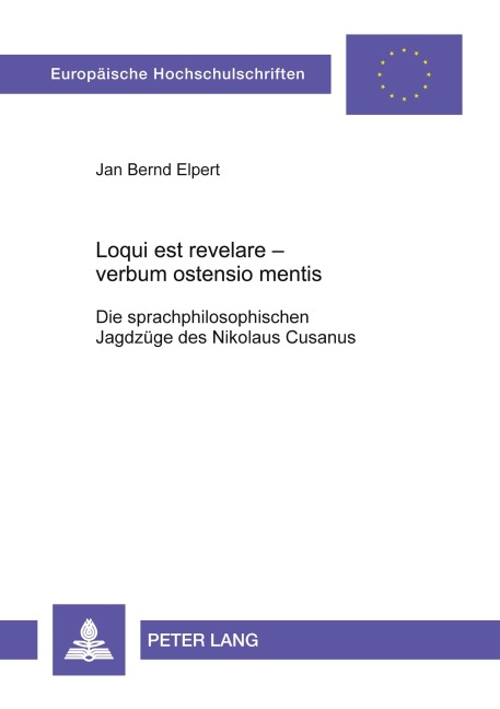 Loqui est revelare - verbum ostensio mentis - Jan Bernd Elpert
