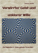 Cover-Bild zum Titel 'Verwirrter Geist und unklarer Wille' von 'Samuel Samiris'