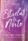 Cover-Bild zum Titel 'Estrelas do Norte (Vol. 4 Série Bússola)' von 'Brittainy Cherry'