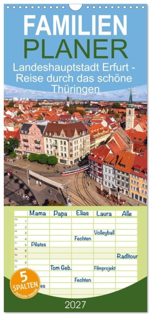 Familienplaner 2027 - Landeshauptstadt Erfurt - Reise durch das schöne Thüringen mit 5 Spalten (Wandkalender, 21 x 45 cm) CALVENDO - Drachenkind-Fotografie