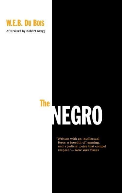 The Negro - W E B Du Bois