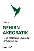 Cover-Bild zum Titel 'Gehirn-Akrobatik' von 'Isabella Adam Riedler'