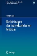 Rechtsfragen der individualisierten Medizin - Miriam Keil