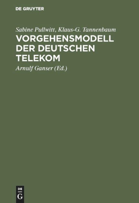 Vorgehensmodell der Deutschen Telekom - Sabine Pullwitt, Klaus-G. Tannenbaum