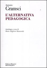 L' alternativa pedagogica - Antonio Gramsci