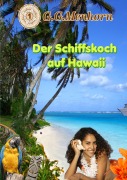 Cover-Bild zum Titel 'Der Schiffskoch auf Hawaii' von 'G. G. Menhorn'