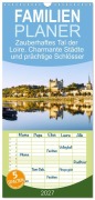 Cover-Bild zum Titel 'Familienplaner 2027 - Zauberhaftes Tal der Loire. Charmante Städte und prächtige Schlösser mit 5 Spalten (Wandkalender, 21 x 45 cm) CALVENDO' von 'Hanna Wagner'