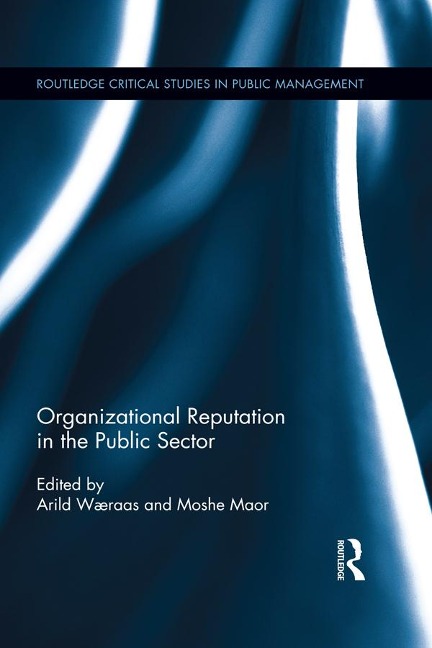 Organizational Reputation in the Public Sector - 