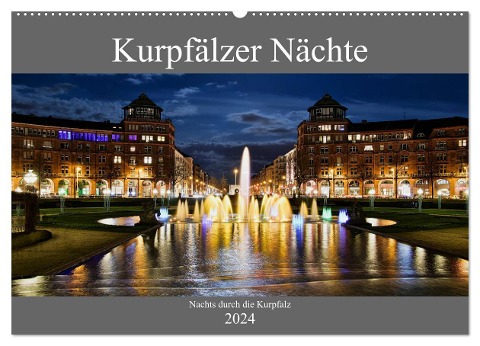 Kurpfälzer Nächte (Wandkalender 2024 DIN A2 quer), CALVENDO Monatskalender - Gert Kropp