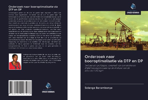 Onderzoek naar booroptimalisatie via DTP en DP - Solange Barambonye