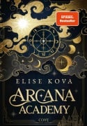 Cover-Bild zum Titel 'Arcana Academy 1: Arcana Academy' von 'Elise Kova'
