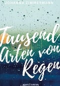 Cover-Bild zum Titel 'Tausend Arten von Regen' von 'Johanna Zimmermann'
