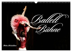 Cover-Bild zum Titel 'Ballett Bühne (Wandkalender 2026 DIN A3 quer), CALVENDO Monatskalender' von 'Uli Landsherr'