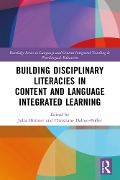 Cover-Bild zum Titel 'Building Disciplinary Literacies in Content and Language Integrated Learning' von ''