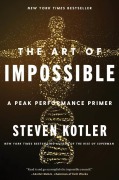 Cover-Bild zum Titel 'The Art of Impossible' von 'Steven Kotler'
