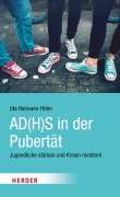 Cover-Bild zum Titel 'AD(H)S in der Pubertät' von 'Uta Reimann-Höhn'